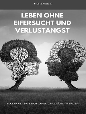 cover image of Leben ohne Eifersucht und Verlustangst